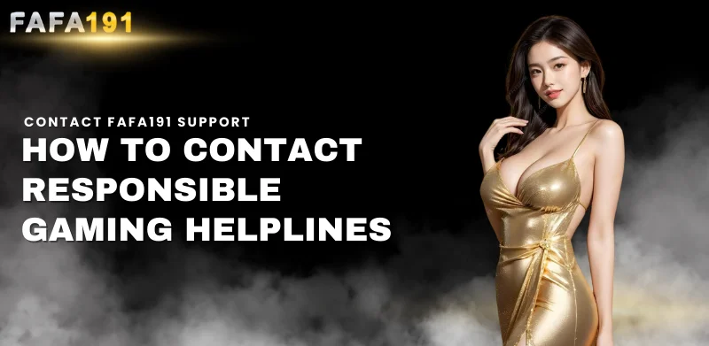 how to contact responsible gaming helplines