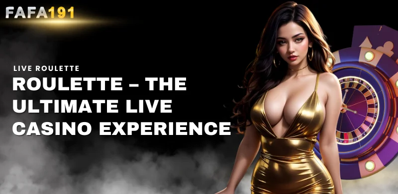 roulette the ultimate live casino experience